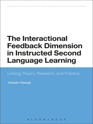 cover image of The Interactional Feedback Dimension in Instructed Second Language Learning